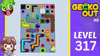 Gecko Out Level 317: Gecko Out Level 317