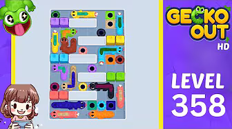 Gecko Out Level 358: Gecko Out Level 358