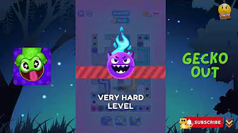 Gecko Out Level 571: Gecko Out - Level 571, 572